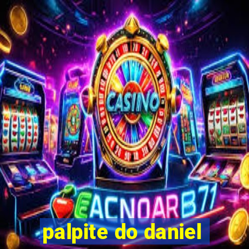 palpite do daniel